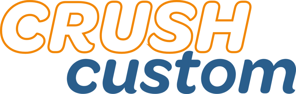 Crush Custom
